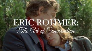 Eric Rohmer: The Art of Conversation