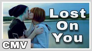 Life is Strange CMV - Lost On You