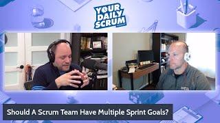 YDS: Should a Scrum Team Have Multiple Sprint Goals?