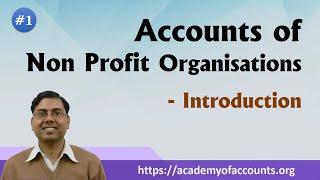 #1 Accounts of Non Profit Organisations (NPO) ~ Basic Introduction