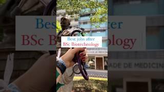 Best Jobs after BSc Biotechnology 