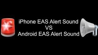 Android vs iOS | EAS Alert Sound