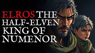 Who was Elros? (Brother of Elrond)