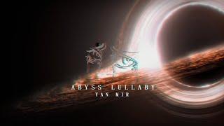 Yan Mir - Abyss Lullaby (read desc.)