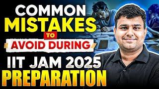 Common Mistake to Avoid During IIT JAM 2025 Preparation | IIT JAM 2025 Preparation Strategy | PW