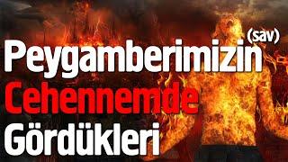 Peygamberimiz’in (sav) Cehennemde Gördükleri