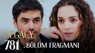 Emanet 781. Bölüm Fragman | Legacy Episode 781 Promo