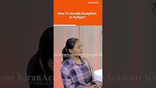 How To Handle Exception In Python? |  #thekiranacademy