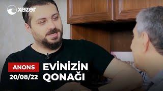 Evinizin Qonağı - Niftulla Əsgərov  20.08.2022 ANONS