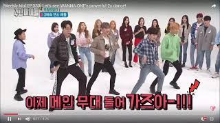 [Weekly Idol ep350]  WANNA ONE 2x dance Nayana! Ma