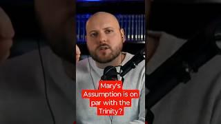Do Catholics Put Mary's Assumption on Par with the Trinity?