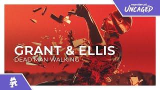 Grant & Ellis - Dead Man Walking [Monstercat Lyric Video]