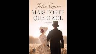 Audiolivro "Mais forte que o sol " por "Júlia Quinn" parte 1 #NarraçãoHumana