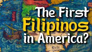 The First Filipinos in America: Long Before the Pilgrims!