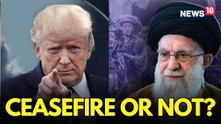 Israel Iran War LIVE | "No Ceasefire As Of now, We Will Stop If Israel Stops: Iranian FM Araghchi
