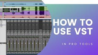 How To Use VST Plugins In Pro Tools