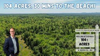 104± Acres in Southern ME | Maine Real Estate
