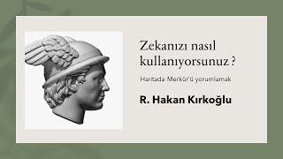 Zekanızı nasıl kullanıyorsunuz ? - R. Hakan Kırkoğlu