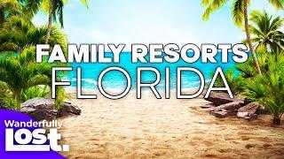 11 Best Florida Family Resorts 2025 | Florida Vacation Spots