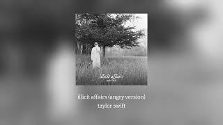 illicit affairs (angry version) (eras tour version) (live version) 