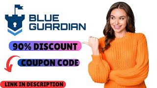 Blue Guardian Coupon Code/Discount Code - Up To 90% OFF! Blue Guardian Review