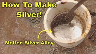 How To Make Silver