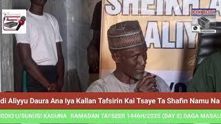 Ramadan Tafseer 1446H/2025-(5) Sheikh Abdulhadi Aliyyu Daura 08026309982