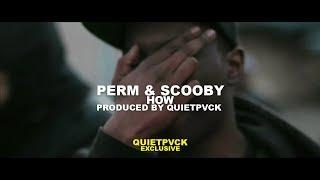 Scooby x Perm - How [Prod. QUIETPVCK] (Music Video) #FREEPERM