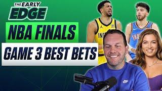 Thunder vs Pacers Game 3 BEST BETS & Predictions | 2025 NBA Finals