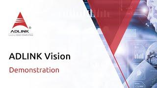 ADLINK Vision Demonstration