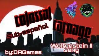 Colossal Carnage (Wolfenstein II Song) {by DAGames} Sub-español