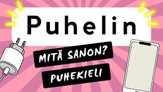 A2-B1 Puhelin - Puhuminen, sanat ja puhekieli