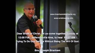 July 20 2024, Dear Bride of Christ, Message of William Branham