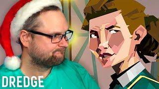 ЧУДИЩЕ НАПАЛО ► DREDGE #20