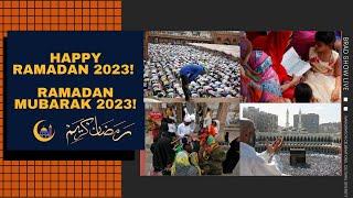 Happy Ramadan 2023! Ramadan Mubarak 2023!