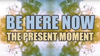 Guided Mindfulness Meditation on the Present Moment. Be Here Now.