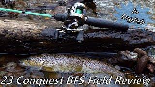 23 Shimano Conquest BFS Review: Field Testing Stream For Trout (BFS Trout Fishing)