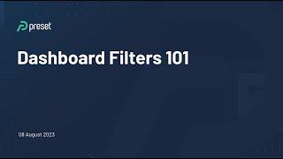 Apache Superset: Dashboard Filters 101