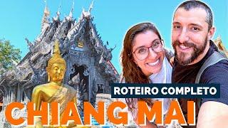 O que fazer em CHIANG MAI e pq incluir no seu roteiro de VIAGEM pela TAILÂNDIA?