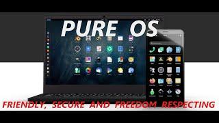 PureOS Linux - Friendly, Secure and Freedom Respecting