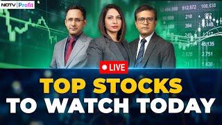 Share Market Open LIVE | Top Stocks To Watch Out For In Trade | Stock Market LIVE Today