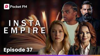 Insta Empire | Ep-37 | Will I risk my life to save my grandfather? | Pocket FM