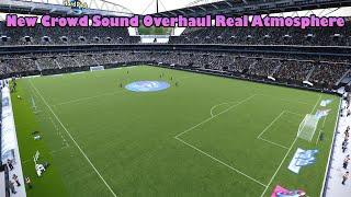 New Crowd Sound Overhaul Real Atmosphere + Instalation - PES 2021 & Football Life 2025
