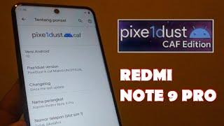 Lebih Enak dari MIUI..? PixelDust cusrom REDMI Note 9 Pro..!