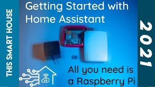 Getting Started with Home Assistant - All you need is a Raspberry Pi