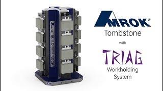 AMROK Tombstone with TRIAG Workholding System