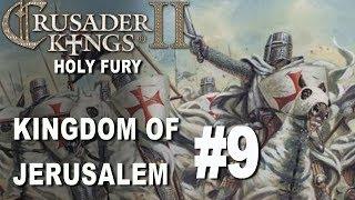 Crusader Kings II Holy Fury - Kingdom of Jerusalem #9