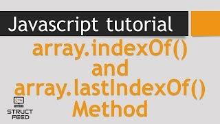 indexOf and lastIndexOf in JavaScript Arrays