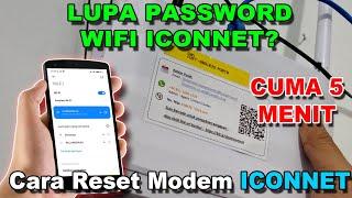 Mengatasi Lupa Password WiFi Iconnet | Cara Reset Modem Iconnet