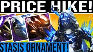 Destiny 2. PRICE HIKE! STASIS ORNAMENT & GLOW! New Armor Upgrades!